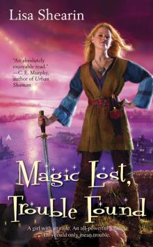      Magic Lost, Trouble Found