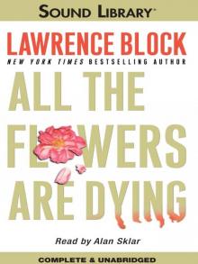      All the Flowers Are Dying