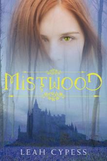      Mistwood