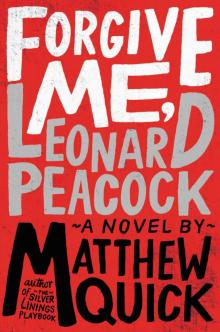      Forgive Me, Leonard Peacock
