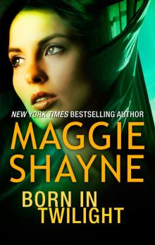      Born in Twilight
