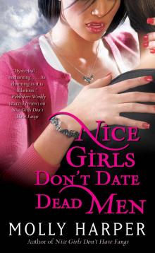      Nice Girls Dont Date Dead Men