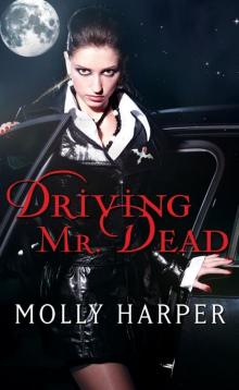      Driving Mr.  Dead