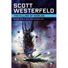      The Killing of Worlds