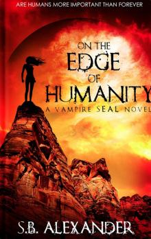      On the Edge of Humanity