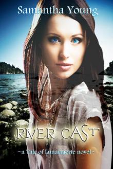      River Cast