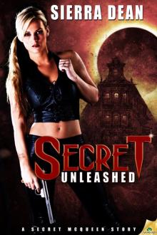      Secret Unleashed
