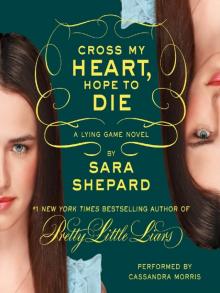      Cross My Heart, Hope To Die