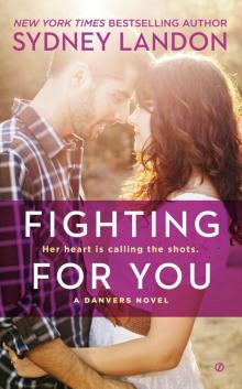     Fighting For You