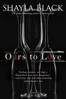      Ours to Love