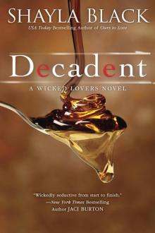      Decadent