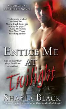      Entice Me at Twilight
