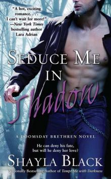      Seduce Me in Shadow