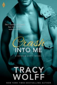      Crash into Me
