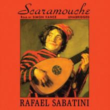 Scaramouche: A Romance of the French Revolution Scaramouche: A Romance of the French Revolution