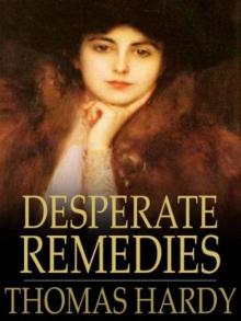      Desperate Remedies