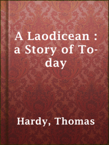      A Laodicean : A Story of To-day