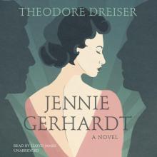      Jennie Gerhardt: A Novel