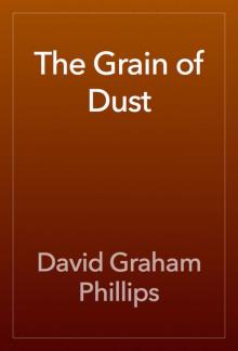      The Grain of Dust: A Novel
