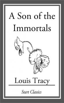      A Son of the Immortals