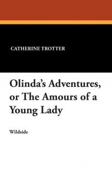      Olinda's Adventures: or the Amours of a Young Lady
