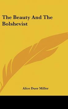     The Beauty and the Bolshevist