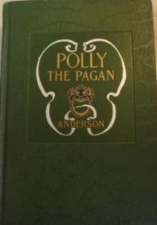      Polly the Pagan: Her Lost Love Letters