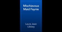      Mischievous Maid Faynie