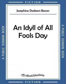      An Idyll of All Fools' Day