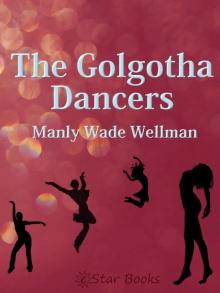      The Golgotha Dancers