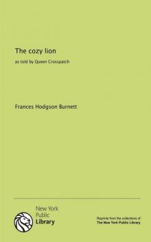      The Cozy Lion: As Told by Queen Crosspatch