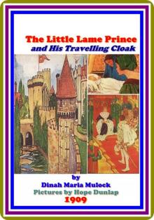      The Little Lame Prince and His Travelling Cloak