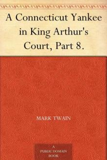      A Connecticut Yankee in King Arthur's Court, Part 8.