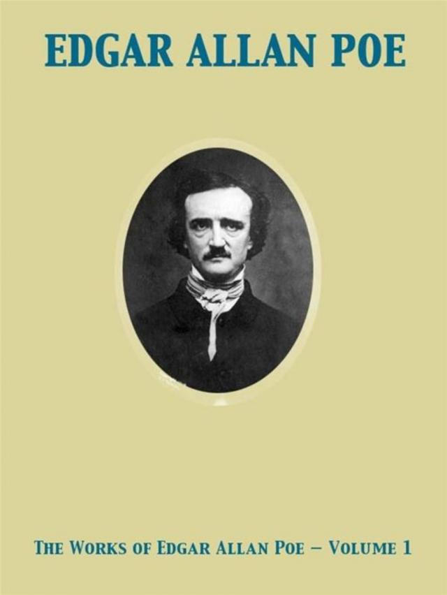 Read The Works Of Edgar Allan Poe — Volume 1 Online Read Free Novel ...