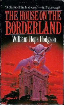      The House on the Borderland