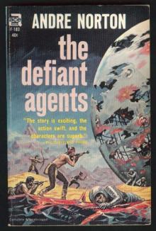      The Defiant Agents