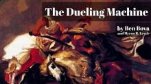      The Dueling Machine