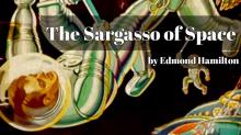      The Sargasso of Space