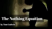      The Nothing Equation