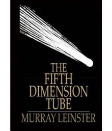      The Fifth-Dimension Tube