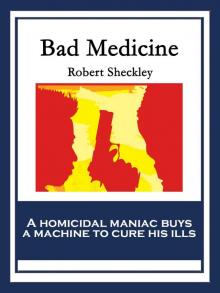      Bad Medicine