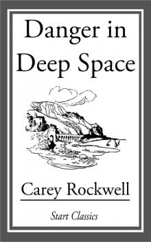      Danger in Deep Space