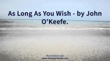      As Long As You Wish