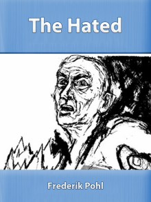      The Hated