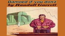      Damned If You Don't