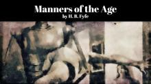      Manners of the Age