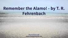      Remember the Alamo!