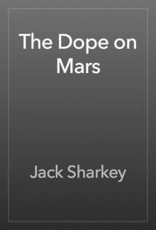      The Dope on Mars