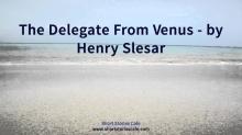      The Delegate from Venus