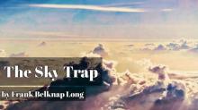      The Sky Trap